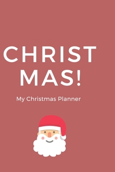 Christmas planner and organiser for the whole family 2019: A perfect planner