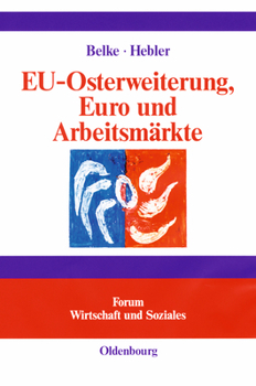 Hardcover EU-Osterweiterung, Euro und Arbeitsmärkte [German] Book