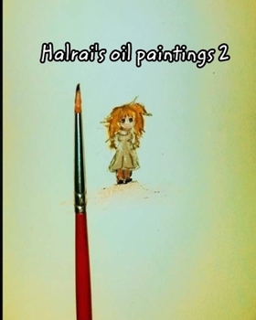 Paperback Halrai's oil paintings 2 Book