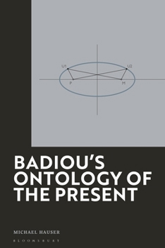 Badiou's Ontology of the Present: Society, Economy and Culture in Transition