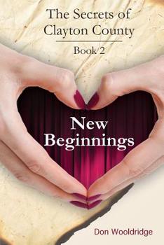 Paperback New Beginnings: Book 2 The Secrets of Clayton County Trilogy Book
