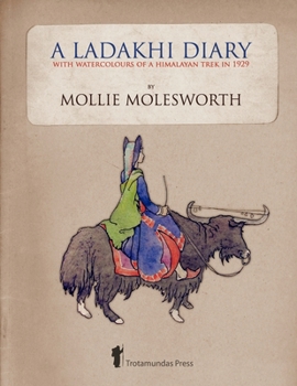 Paperback A Ladakhi Diary - With Watercolours of a Himalayan Trek in 1929 Book