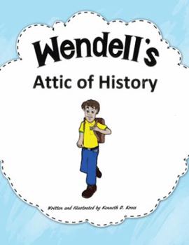 Paperback Wendell'S Attic of History Book