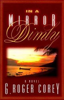 Paperback In a Mirror Dimly: A Novel Book