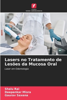 Paperback Lasers no Tratamento de Lesões da Mucosa Oral [Portuguese] Book