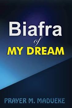 Paperback Biafra of My Dream Book