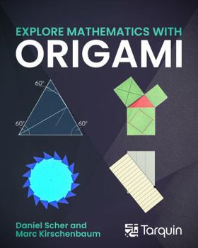 Paperback Explore Mathematics with Origami Book