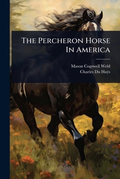 Paperback The Percheron Horse In America Book