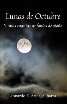 Paperback Lunas de Octubre: Y unas cuantas sinfonías de otoño [Spanish] Book
