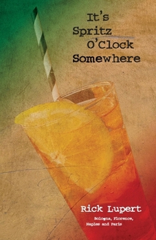 Paperback It's Spritz O'Clock Somewhere Book
