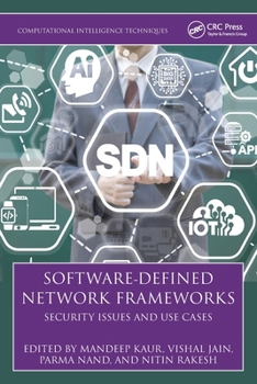 Software Defined Network Frameworks: Security Issues and Use Cases