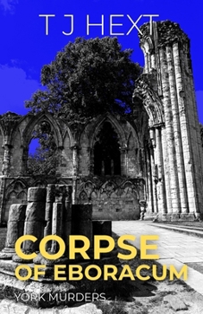 Paperback Corpse of Eboracum (York Murders) Book