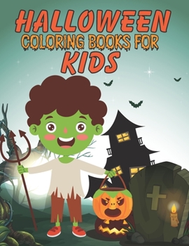 Paperback Halloween Coloring Book for Kids: A Spooky Coloring Book For Creative Children Book