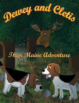Paperback Dewey and Cletis: Their Maine Adventure Book
