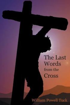 Paperback The Last Words from the Cross Book