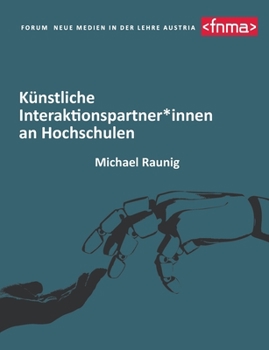 Paperback Künstliche Interaktionspartner*innen an Hochschulen [German] Book