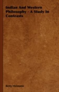 Hardcover Indian And Western Philosophy - A Study In Contrasts Book