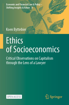 Paperback Ethics of Socioeconomics: Critical Observations on Capitalism Through the Lens of a Lawyer Book