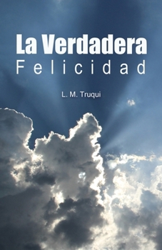 Paperback La Verdadera Felicidad [Spanish] Book