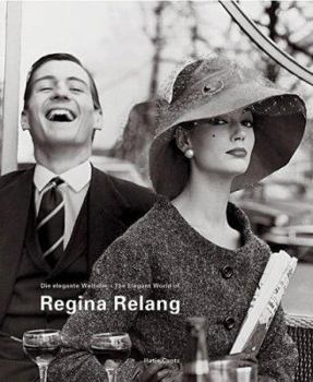 Hardcover Regina Relang: The Elegant World of Regina Relang Book
