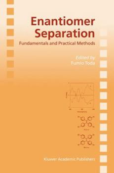Hardcover Enantiomer Separation: Fundamentals and Practical Methods Book
