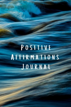 Paperback Positive Affirmations Journal: Motivational Inspirational Notebook with Writing Prompts Book