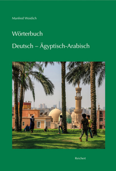Hardcover Worterbuch Deutsch - Agyptisch-Arabisch [German] Book
