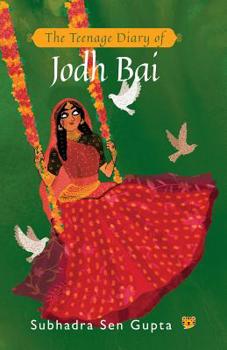 Paperback The Teenage Diary of Jodh Bai Book