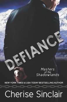 Defiance - Book #13.5 of the Masters of the Shadowlands