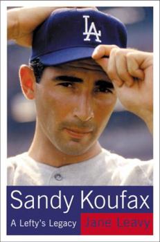 Hardcover Sandy Koufax: A Lefty's Legacy Book
