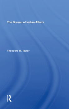Hardcover The Bureau of Indian Affairs Book