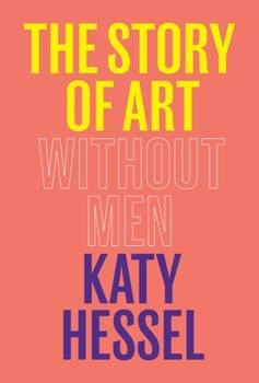 Hardcover The Story of Art Without Men Book