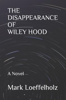 Paperback The Disappearance of Wiley Hood Book