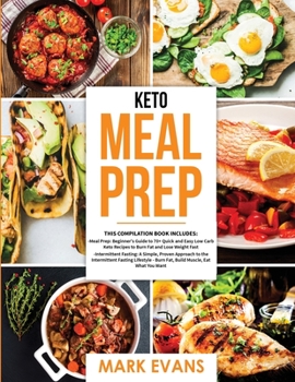 Paperback Keto Meal Prep: 2 Books in 1 - 70+ Quick and Easy Low Carb Keto Recipes to Burn Fat and Lose Weight & Simple, Proven Intermittent Fast Book