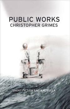 Paperback Public Works: Short Fiction and a Novella Book