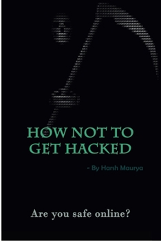 Paperback How Not To Get Hacked Book