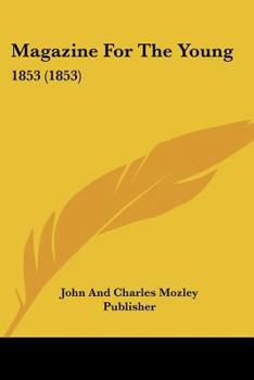 Magazine For The Young: 1853