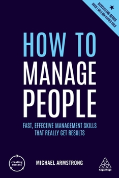 Paperback How to Manage People: Fast, Effective Management Skills That Really Get Results Book