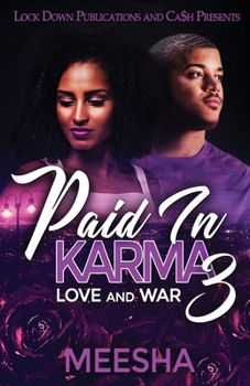 Paperback Paid in Karma 3: Love and War Book