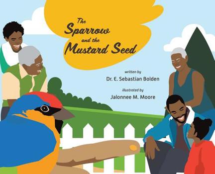 Hardcover The Sparrow and the Mustard Seed Book