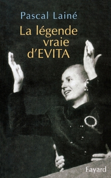Paperback La légende vraie d'EVITA [French] Book