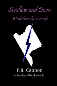 Paperback Swallow and Dove: A Tale from the Turmoils Book