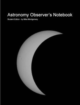 Paperback Astronomy Observer's Notebook: Student Edition Book