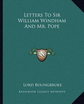 Paperback Letters To Sir William Windham And Mr. Pope Book