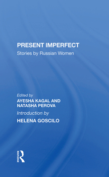 Hardcover Present Imperfect: Stories by Russian Women Book