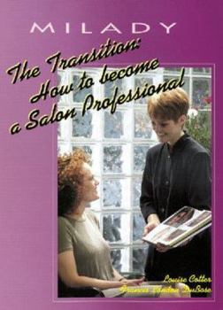 Hardcover The Transition: How to Become a Salon Professional Book