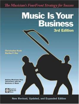Paperback Music Is Your Business: The Musician's Fourfront Strategy for Success Book