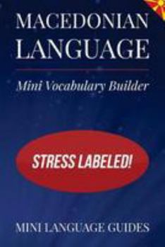 Paperback Macedonian Language Mini Vocabulary Builder: Stress Labeled! Book