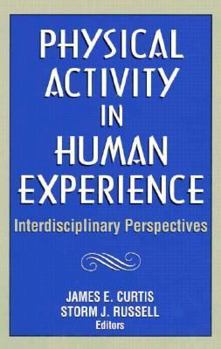 Physical Activity in Human Experience: Interdisciplinary Perspectives