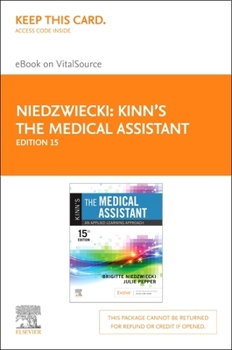 Printed Access Code Kinn's the Medical Assistant - Elsevier eBook on Vitalsource (Retail Access Card): Kinn's the Medical Assistant - Elsevier eBook on Vitalsource (Retai Book